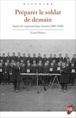 Télécharger le livre :  Préparer le soldat de demain