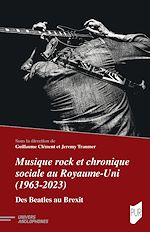 Télécharger le livre :  Musique rock et chronique sociale au Royaume-Uni (1963-2023)