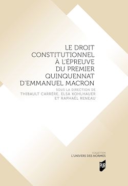 Télécharger le livre :  Le droit constitutionnel à l'épreuve du premier quinquennat d'Emmanuel Macron