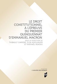 Télécharger le livre : Le droit constitutionnel à l'épreuve du premier quinquennat d'Emmanuel Macron