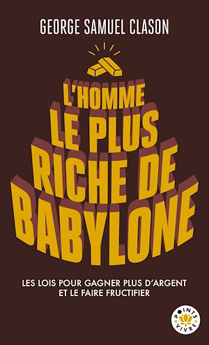 Téléchargez le livre :  L'Homme le plus riche de Babylone
