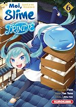 Télécharger le livre :  Moi, quand je me réincarne en Slime - Trinité - tome 6