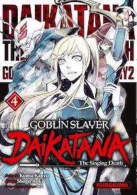 Téléchargez le livre :  Goblin Slayer Daikatana - Tome 4