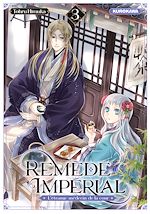 Télécharger le livre :  Remède Impérial - L'étrange médecin de la cour - tome 3
