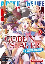 Télécharger le livre :  Goblin Slayer - A Day in the Life - tome 1