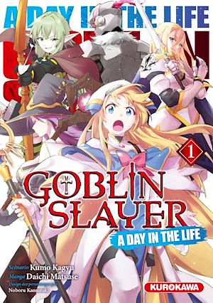 Téléchargez le livre :  Goblin Slayer - A Day in the Life - tome 1