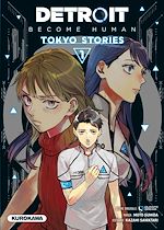 Télécharger le livre :  Detroit : Become Human -Tokyo Stories - Tome 1