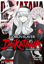 Télécharger le livre :  Goblin Slayer Daikatana - Tome 6