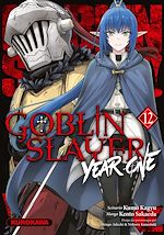 Télécharger le livre :  Goblin Slayer Year One - Tome 12
