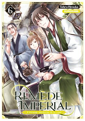 Téléchargez le livre :  Remède Impérial - L'étrange médecin de la cour - tome 6