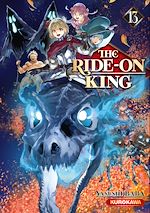 Télécharger le livre :  The Ride-on King - Tome 13