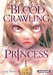 Télécharger le livre :  Blood-Crawling Princess - tome 1