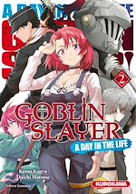 Télécharger le livre :  Goblin Slayer - A Day in the Life - tome 2
