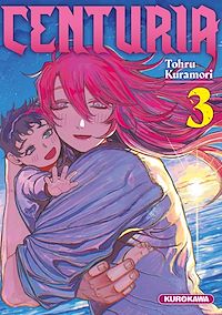 Téléchargez le livre :  Centuria - Tome 3
