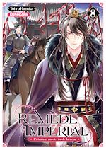 Télécharger le livre :  Remède Impérial - L'étrange médecin de la cour - tome 8