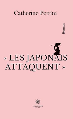 Download the eBook: « Les Japonais attaquent »