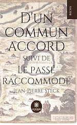 Télécharger le livre :  D'un commun accord suivi de Le passé raccommodé