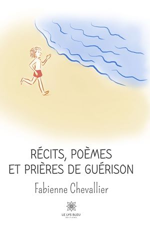 Download the eBook: Récits, poèmes et prières de guérison
