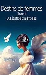 Download this eBook Destins de femmes - Tome 1