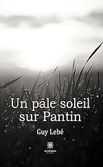 Download this eBook Un pâle soleil sur Pantin