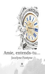 Download this eBook Amie, entends-tu…