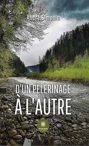 Téléchargez le livre :  D'un pèlerinage à l'autre