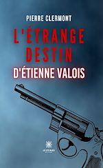 Download this eBook L'étrange destin d'Étienne Valois