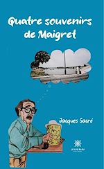 Télécharger le livre :  Quatre souvenirs de Maigret