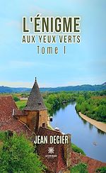 Download this eBook L'énigme aux yeux verts - Tome 1