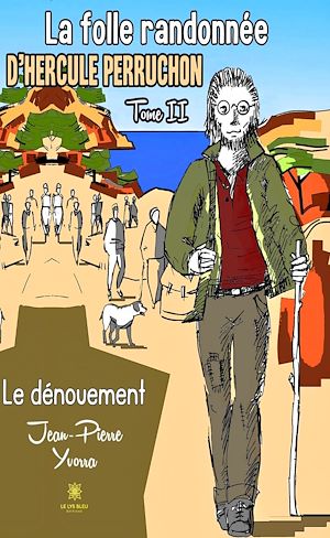 Download the eBook: La folle randonnée d'Hercule Perruchon - Tome 2