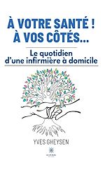 Télécharger le livre :  À votre santé ! À vos côtés…