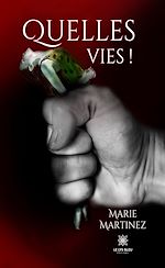 Télécharger le livre :  Quelles vies !