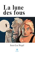 Download this eBook La lune des fous