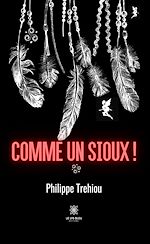 Download this eBook Comme un Sioux !