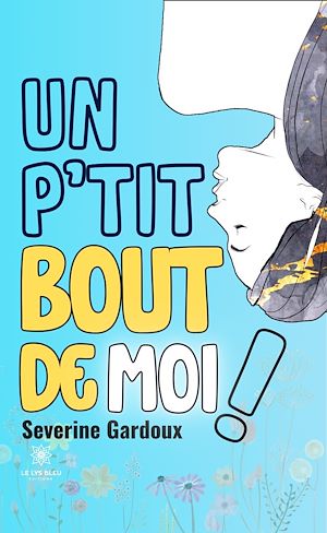 Download the eBook: Un p'tit bout de moi !