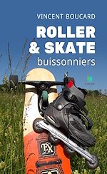 Télécharger le livre :  Roller & skate buissonniers