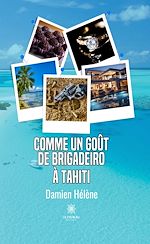 Download this eBook Comme un goût de brigadeiro à Tahiti