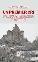 Download this eBook Un premier cri pour un dernier souffle