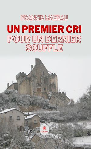 Download the eBook: Un premier cri pour un dernier souffle