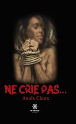 Download this eBook Ne crie pas…