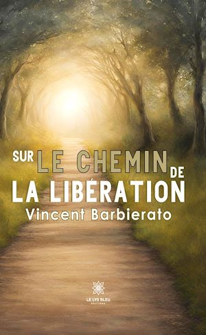 Téléchargez le livre :  Sur le chemin de la libération