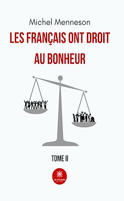 Télécharger le livre :  Les français ont droit au bonheur - Tome 2