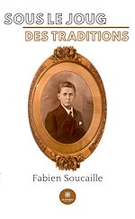 Télécharger le livre :  Sous le joug des traditions