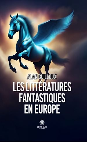 Téléchargez le livre :  Les littératures fantastiques en Europe