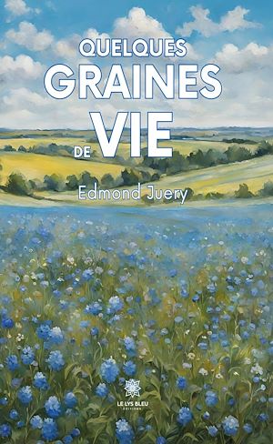 Download the eBook: Quelques graines de vie