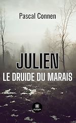 Download this eBook Julien le druide du marais