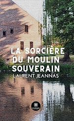 Download this eBook La sorcière du moulin souverain
