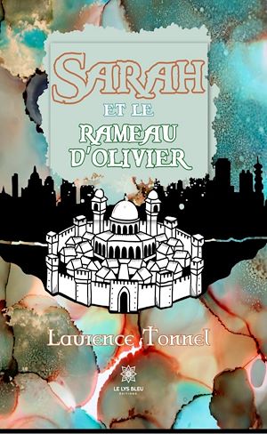 Téléchargez le livre :  Sarah et le rameau d'olivier