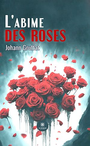 Téléchargez le livre :  L'abime des roses
