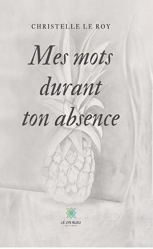 Download the eBook: Mes mots durant ton absence